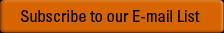 Subscribe to our E-mail List